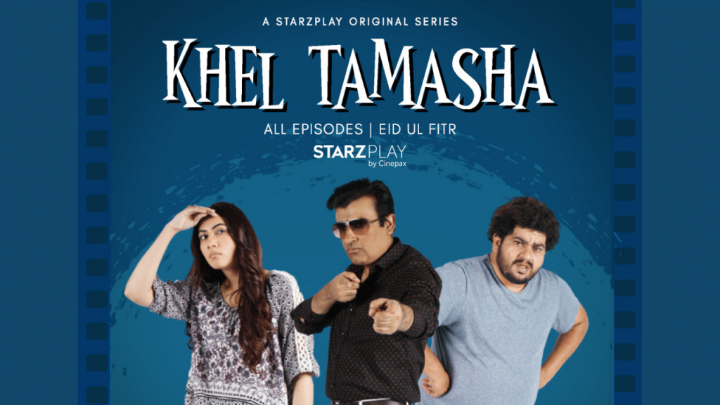 starzplay-to-release-original-comedy-mini-series-‘khel-tamasha’-this-eid