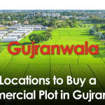 top-5-locations-to-buy-a-commercial-plot-in-gujranwala