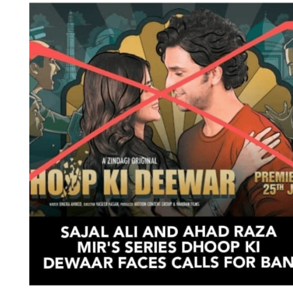 sajal-&-ahad-raza-series-dhoop-ki-devaar-faces-calls-for-ban