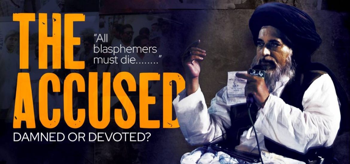 ‘All Blasphemers Must Die…’ – The Accused Damned Or Devoted?