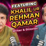 khalil-ur-rehman-qamar-shares-relationship-with-mahira-khan-before-controversy