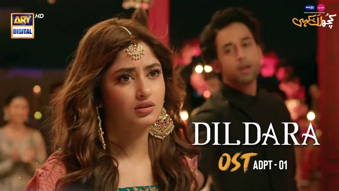 Kuch Ankahi Romantic OST Dildara Out