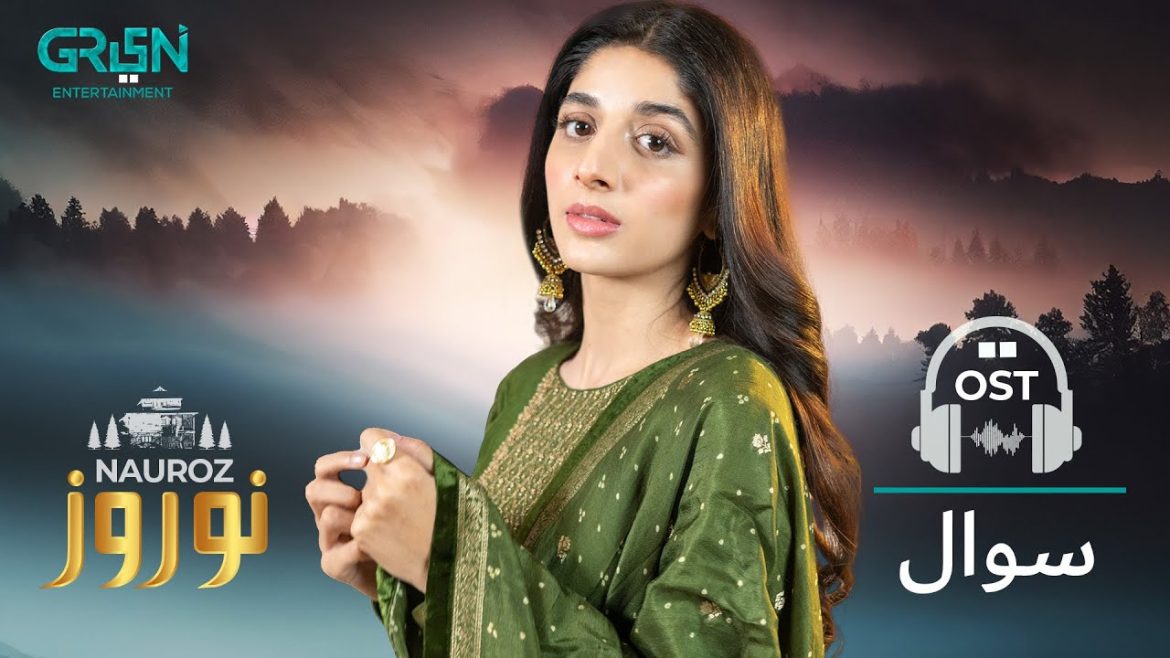 Mawra Hocane Starrer Green Entertainment’s Nauroz Melodious OST Out Now
