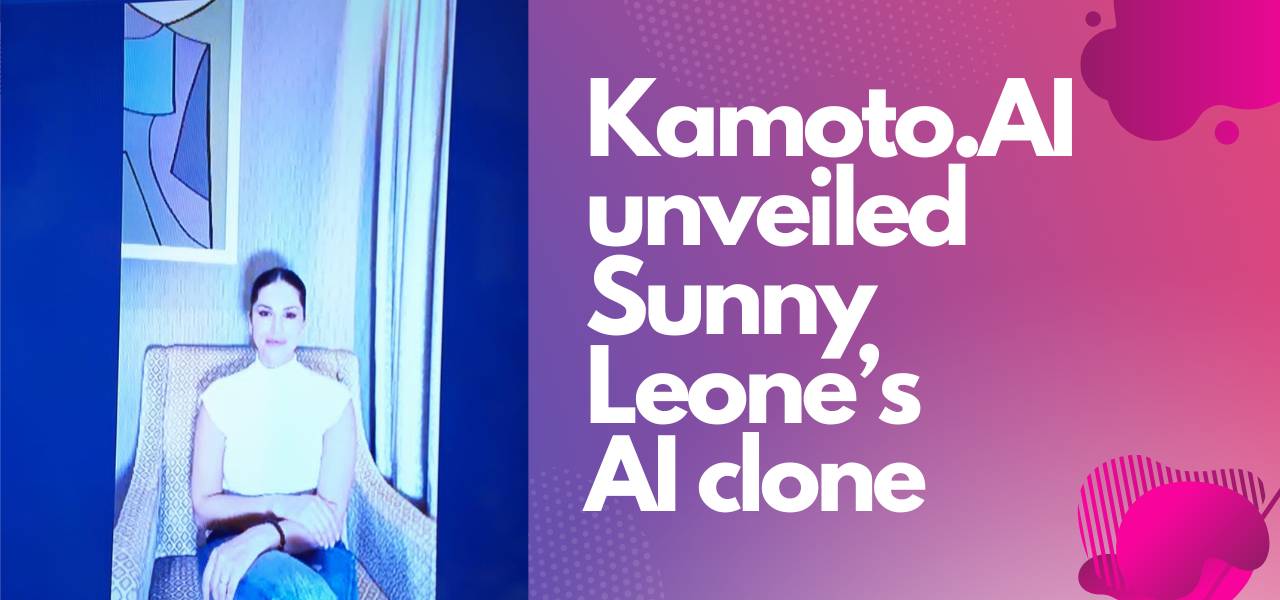 Kamoto.AI unveiled Sunny Leone’s AI clone