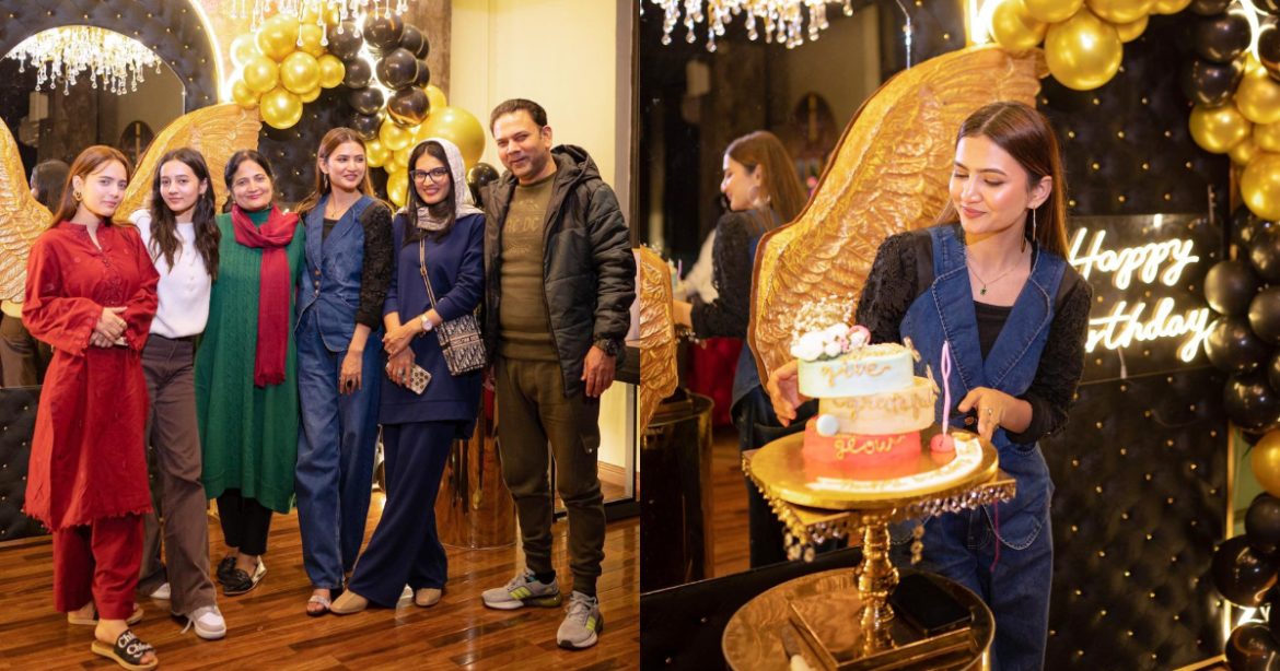 Sistrology’s Hira Faisal Celebrates Birthday With Her Family