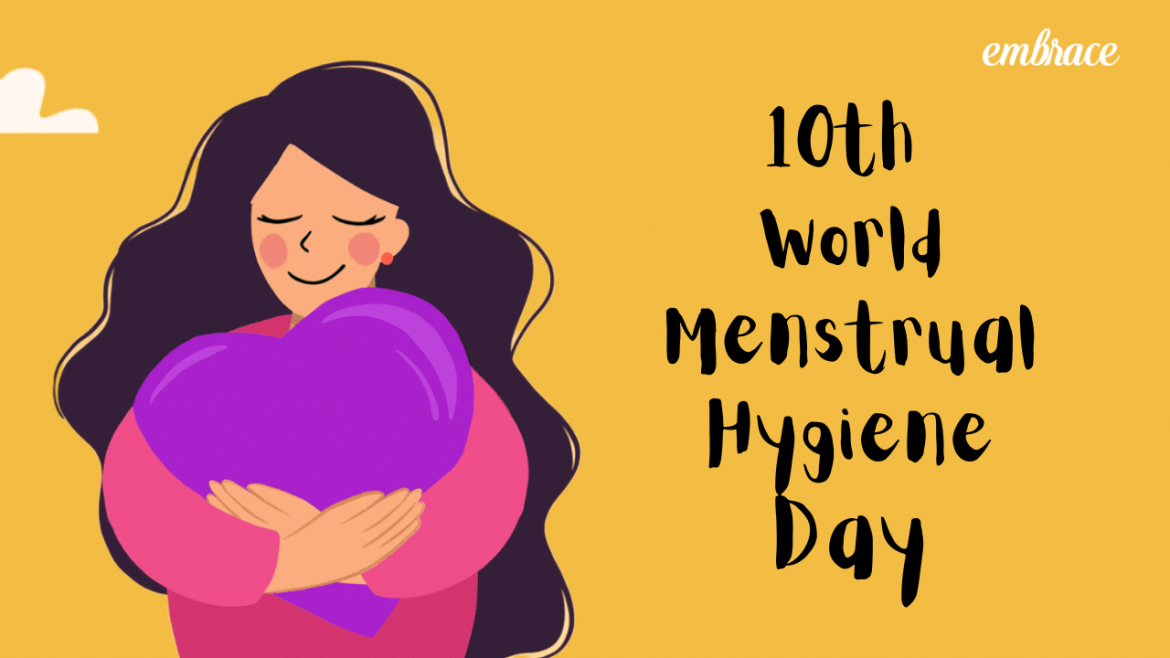 Celebrate 10th World Menstrual Hygiene Day with Embrace!